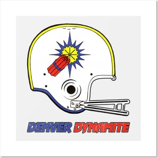 Defunct Denver Dynamite Football Team Helmet Posters and Art